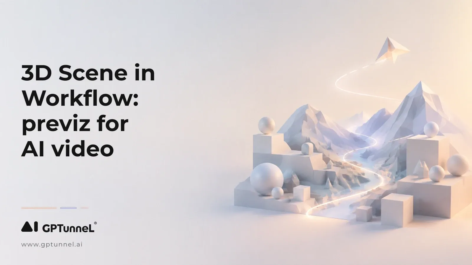 3D Scene in Workflow: previz for AI video instead of ten regenerations